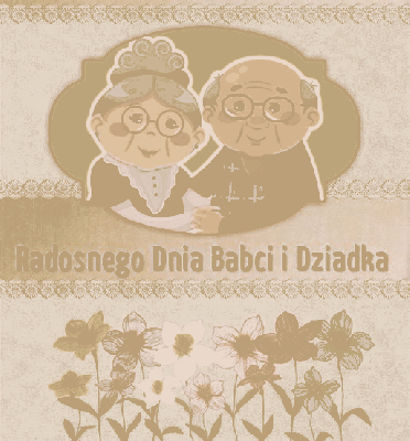 Radosnego Dnia Babci i Dziadka